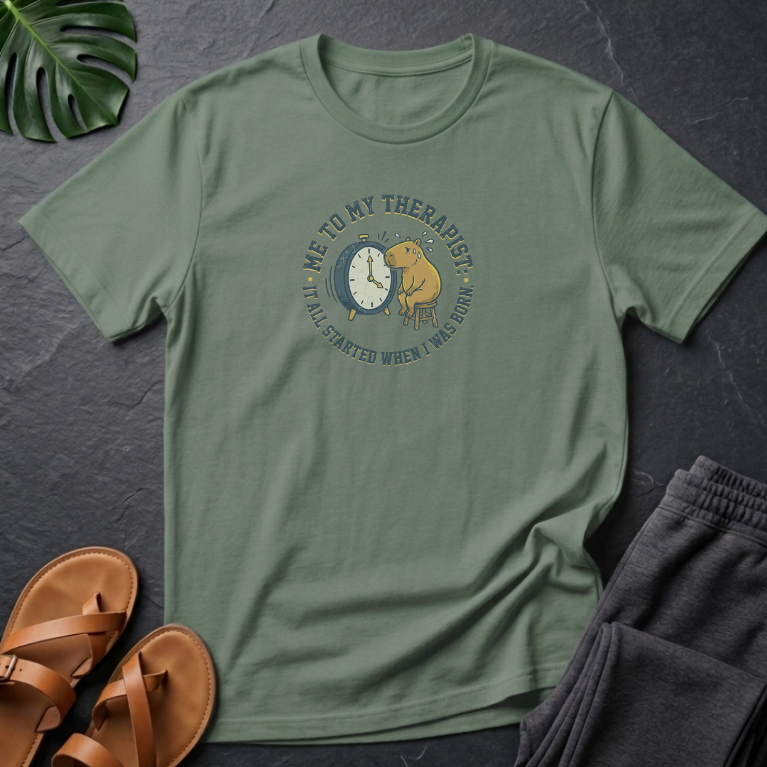 Capybara Me To My Therapist It All Started When I Was Born