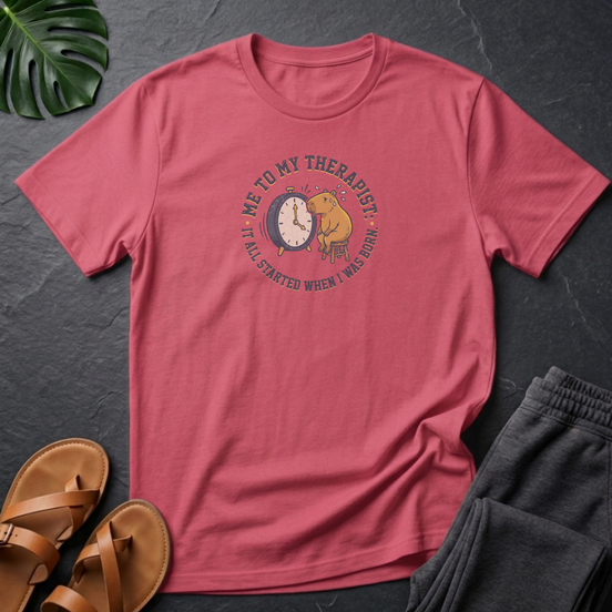Capybara Me To My Therapist It All Started When I Was Born