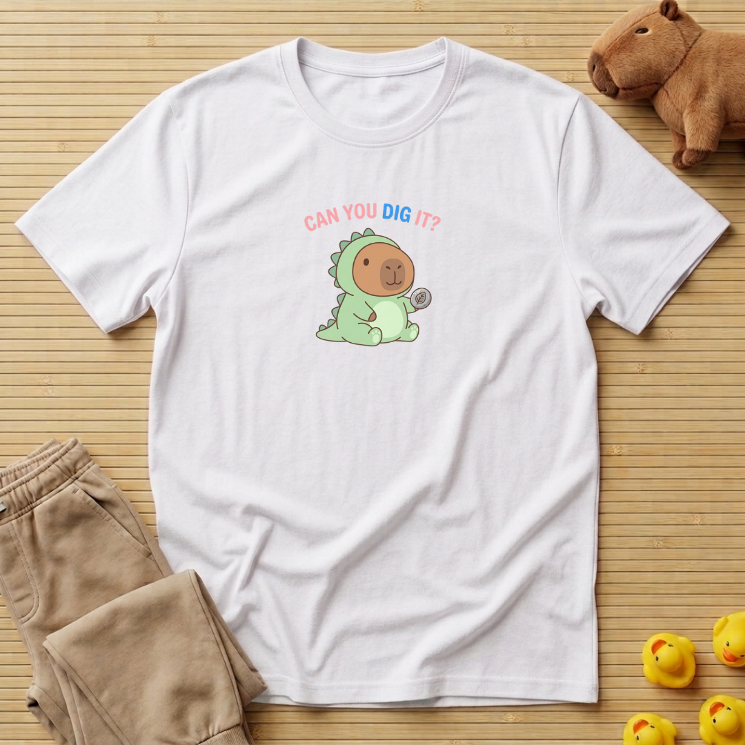 Capybara Can You Dig It T-shirt
